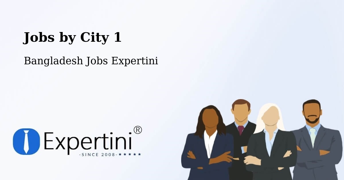 City Jobs in Bangladesh - Expertini