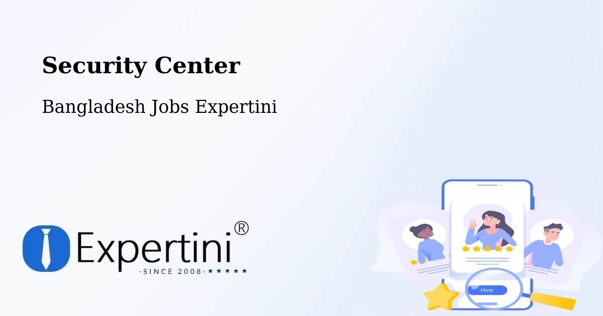 Security & Compliance – Bogra - Bangladesh Jobs Expertini